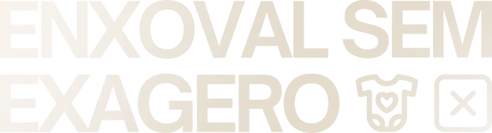 Enxoval Sem Exagero